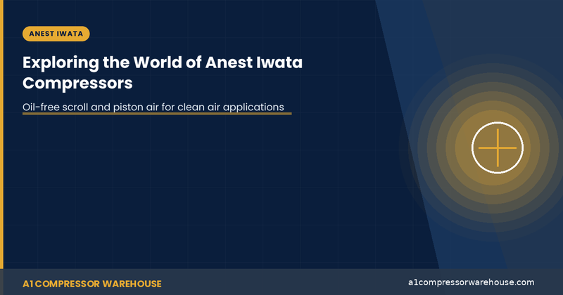 Exploring the World of Anest Iwata Compressors