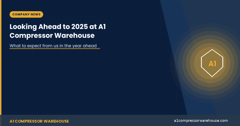 Looking Ahead to 2025: What Can You Expect from A1 Compressor Warehouse?