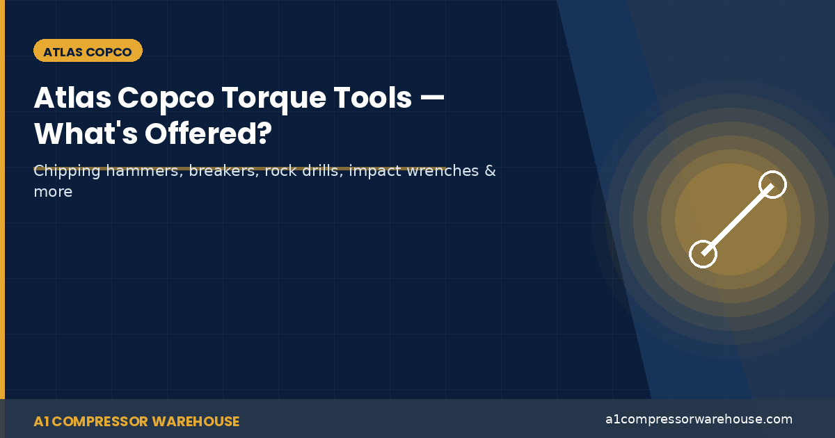 Atlas Copco Torque Tools - What's Offered?